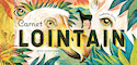 Carnet lointain